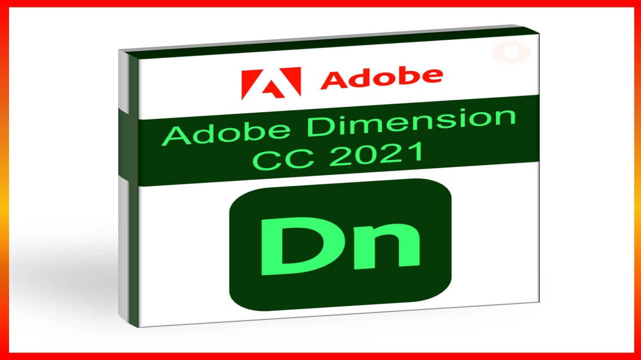 Adobe Dimension CC 2021
