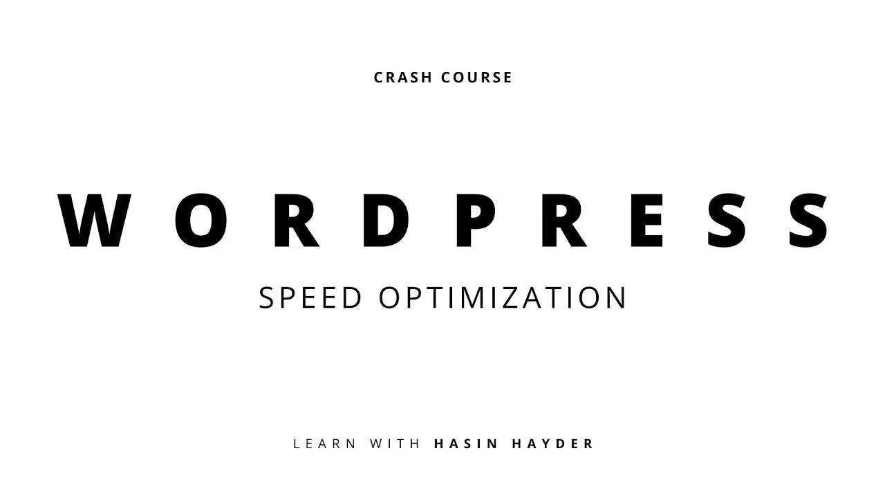 Wordpress Speed Optimization By Hasin Haider
