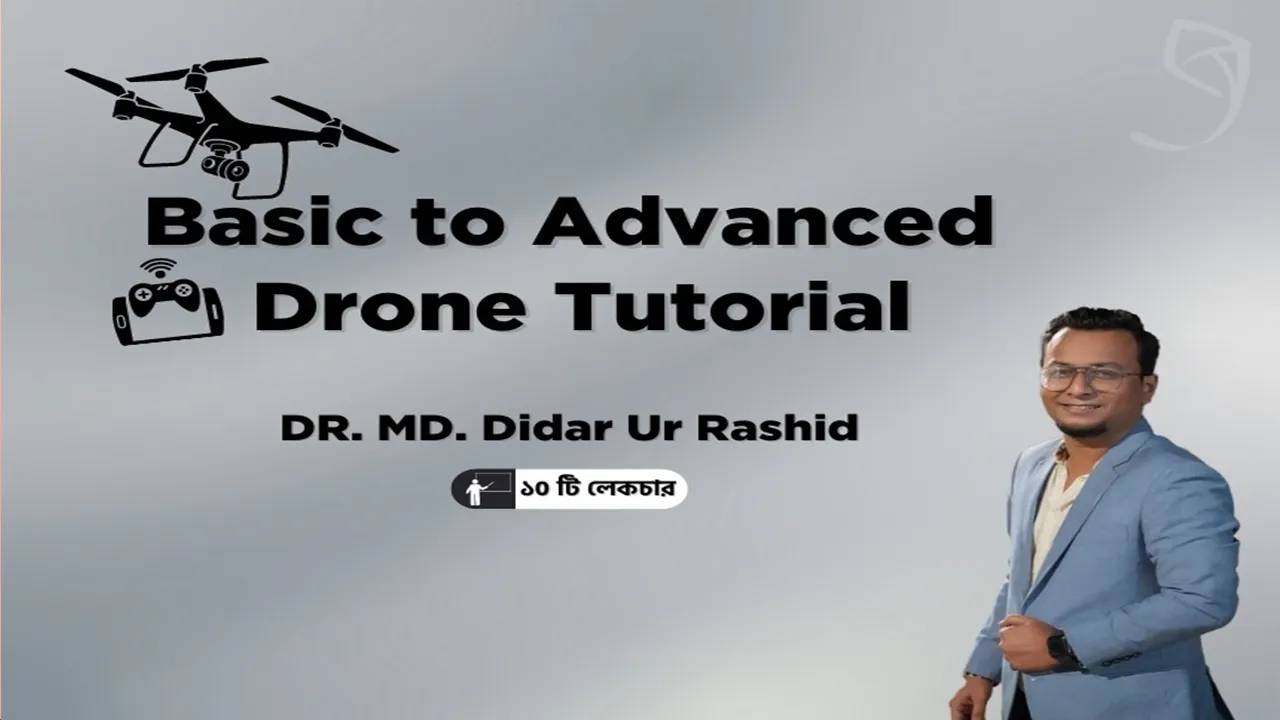 Basic to Advance Drone Tutorial Bangla Course