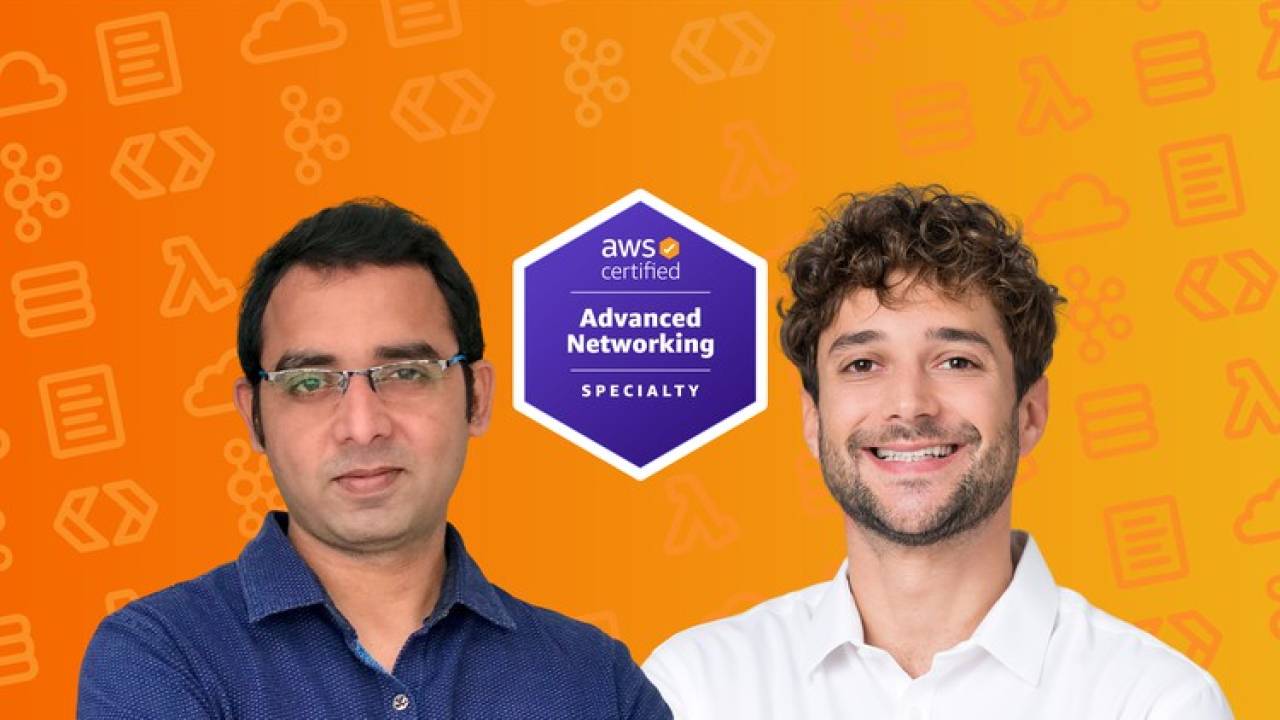 Udemy - AWS Certified Advanced Networking - Specialty 2024